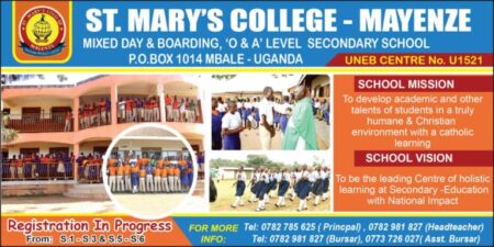 Why St. Mary’s College Mayenze Emerges as One Of The Leading Center of Academic Excellence and Student Development In Eastern Uganda